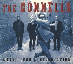 The Connells : Weird Food & Devastation